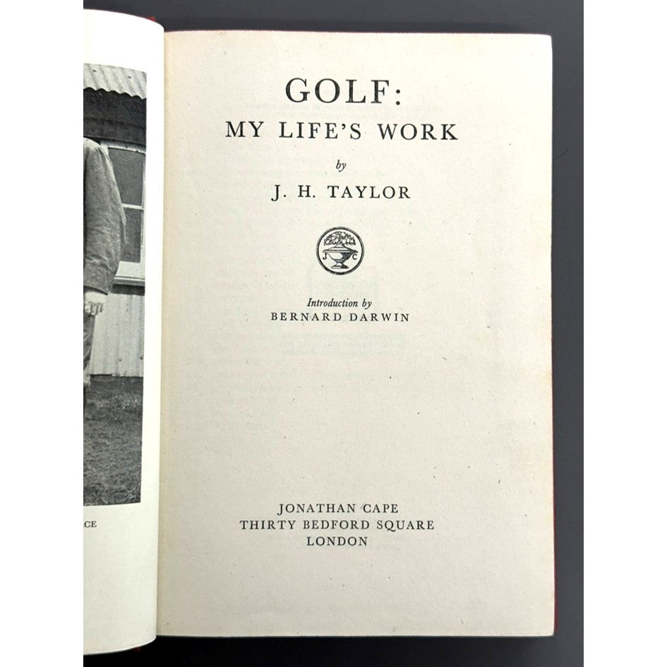 Rare 1st Edition - Golf: My Life's Work by J. H. Taylor - 1943