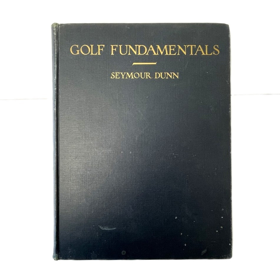 Golf Fundamentals by Seymour Dunn - 1930