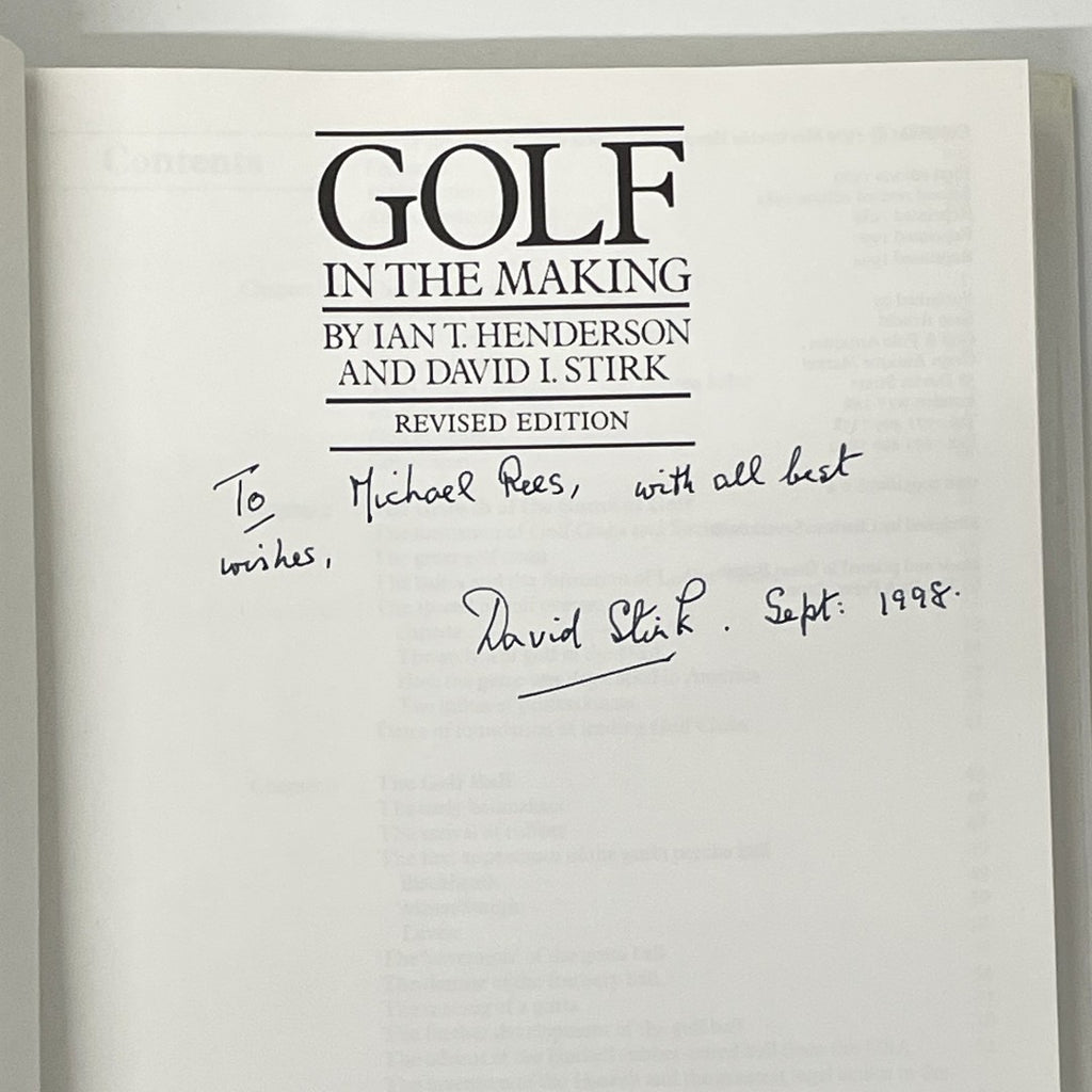 Golf In The Making by Ian T. Henderson and David I. Stirk (Signed Copy)