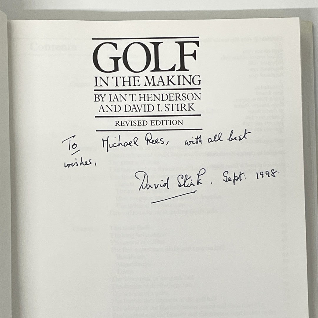 Golf In The Making by Ian T. Henderson and David I. Stirk (Signed Copy)