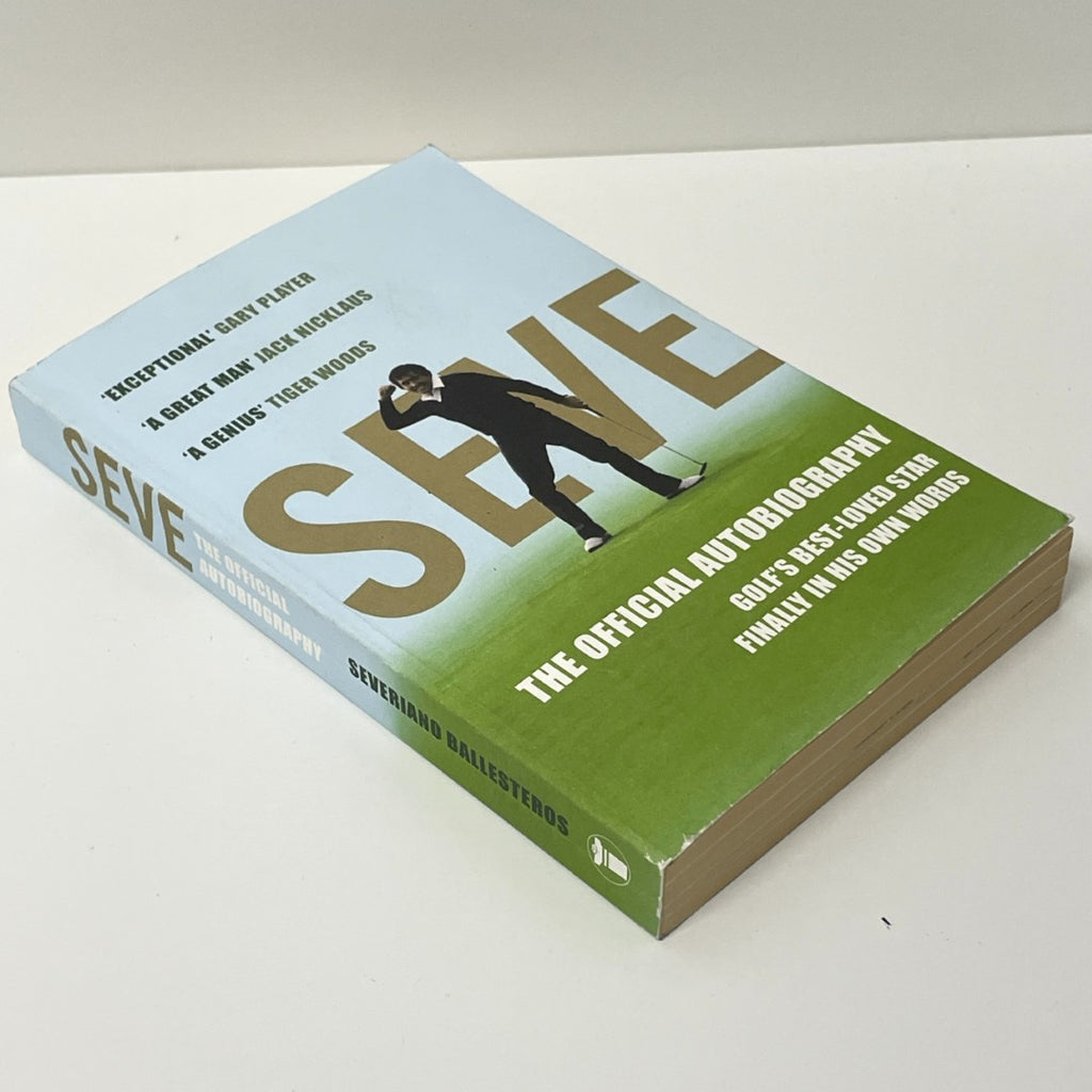 Seve: The Official Autobiography by Severiano Ballesteros