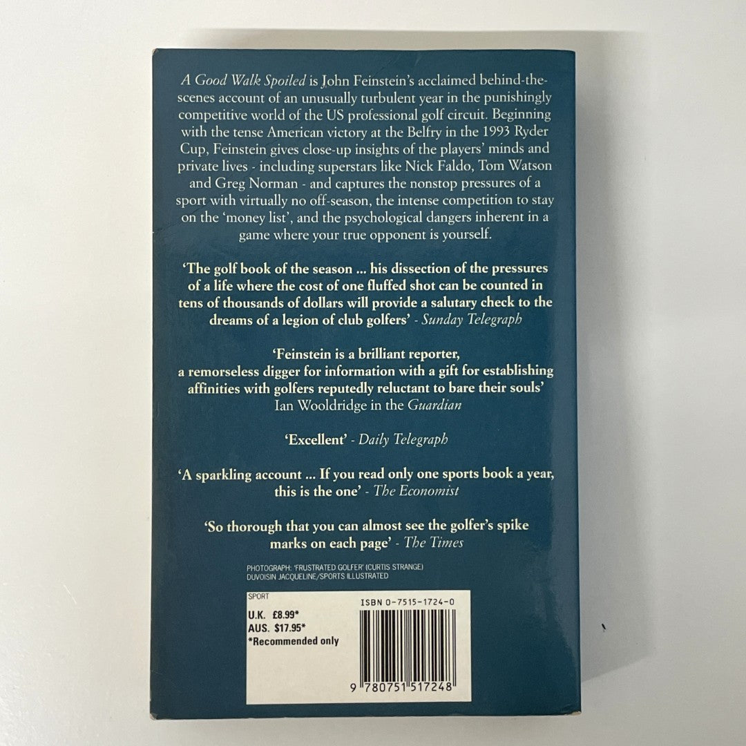 A Good Walk Spoiled: Days and Nights on the PGA Tour by John Feinstein