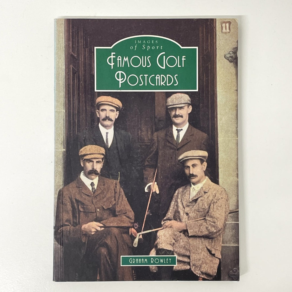 Famous Golf Postcards (Images of Sport Series) by Graham Rowley
