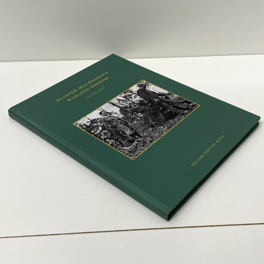 Alister MacKenzie's Augusta Greens Dated 1933 Deluxe Limited Edition 42/50 (Rare)